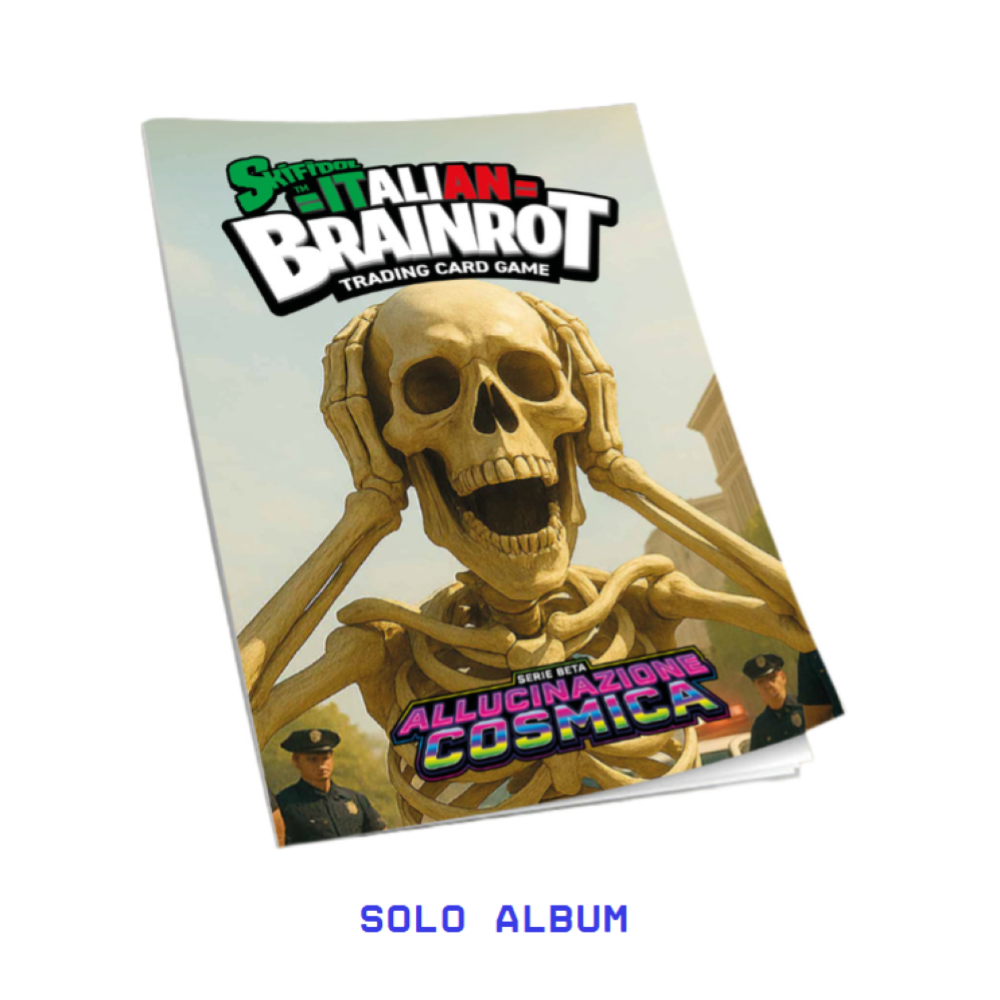 SKIFIDOL - ITALIAN BRAINROT TCG - SERIE BETA ALLUCINAZIONE COSMICA 1 ALBUM RACCOGLITORE 10/07/25